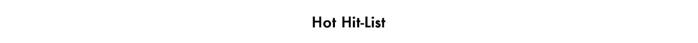 Hot hit list