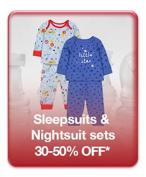Thirty to fifty percent off children's Sleepsuits and Nightsuit sets.