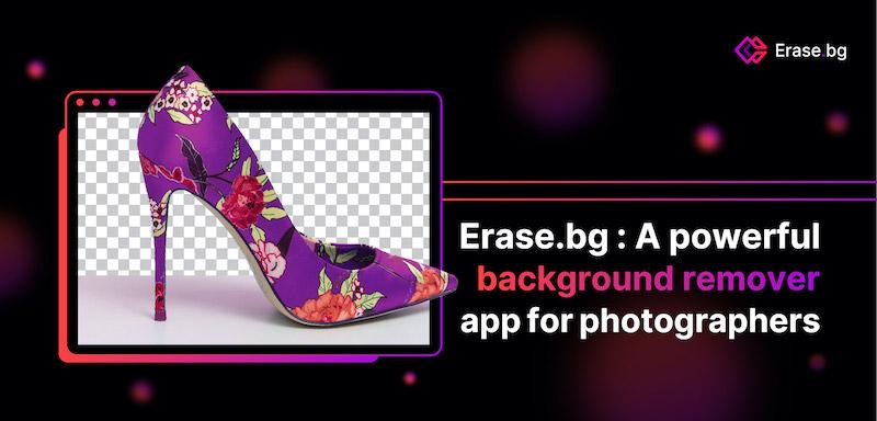 A Powerful Background Remover app for Photographers