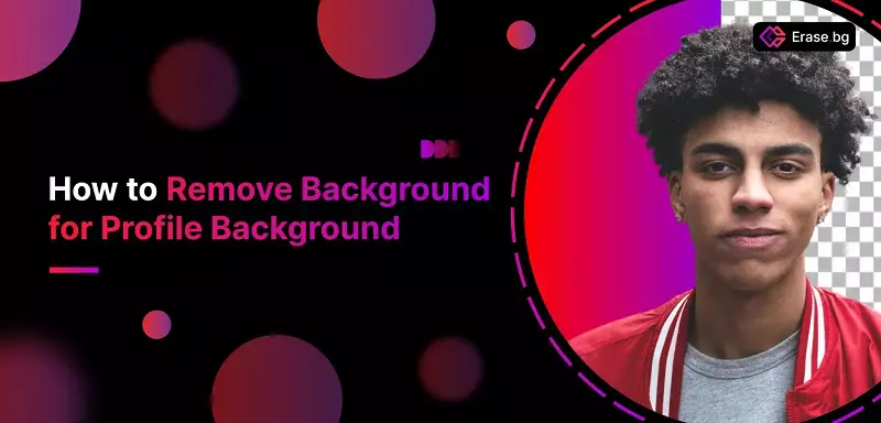 How to Remove Background for Profile Background