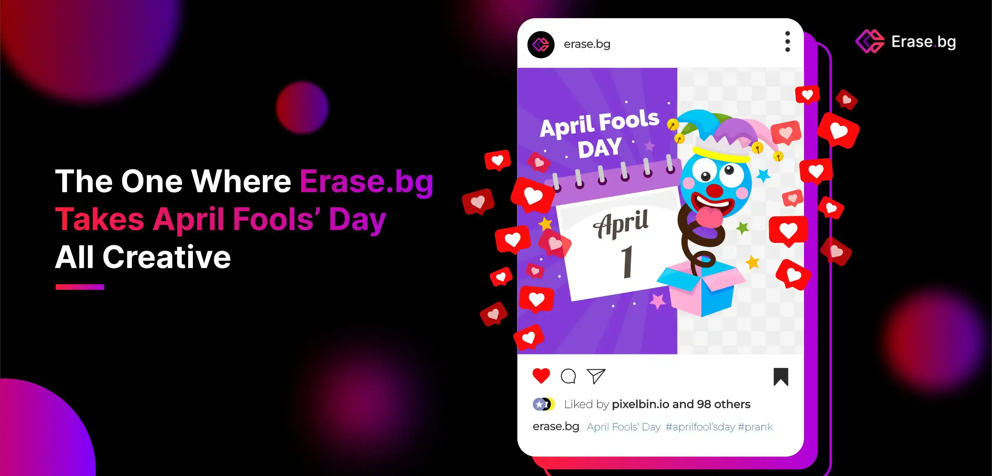 The One Where Erase.bg Takes April Fool's Day All Creative