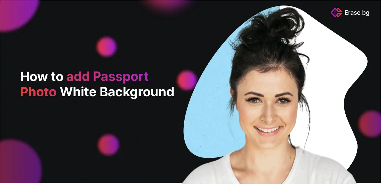 How to add Passport Photo White Background?