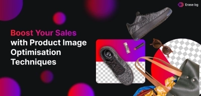 Boost Your Sales with Product Image Optimisation Techniques