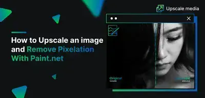How to Upscale an image and remove Pixelation With Paint.net
