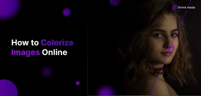 A Comprehensive Guide on How to Colorize Images Online