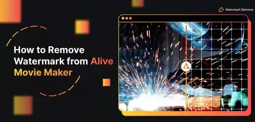 How to Remove Watermark from Alive Movie Maker