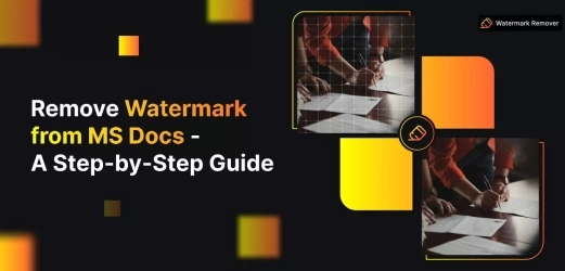 Remove Watermark from MS Docs - A Step-by-Step Guide