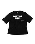 Everyone Sucks T-shirt 2.0 (Black)