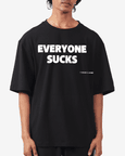 Everyone Sucks T-shirt 2.0 (Black)