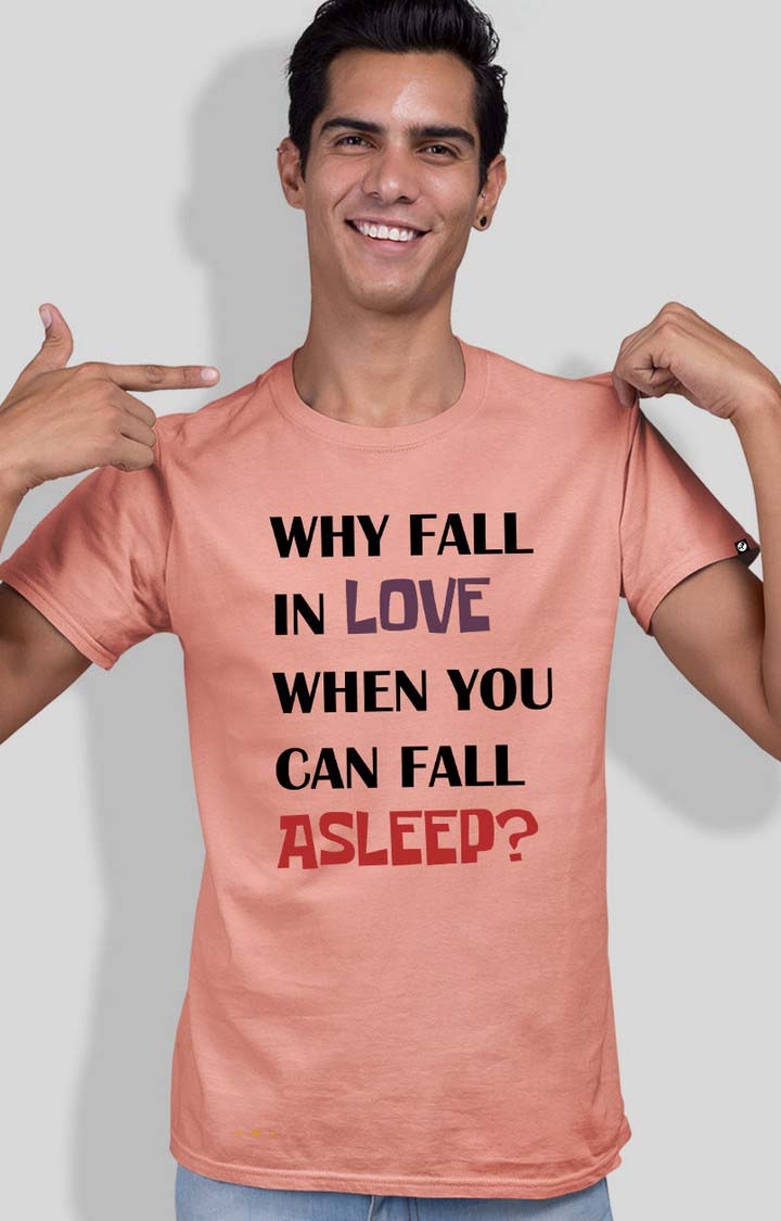 TeesHut | Men's Fall Asleep Not In Love Pink Cotton Blend Typographic Regular T-Shirts