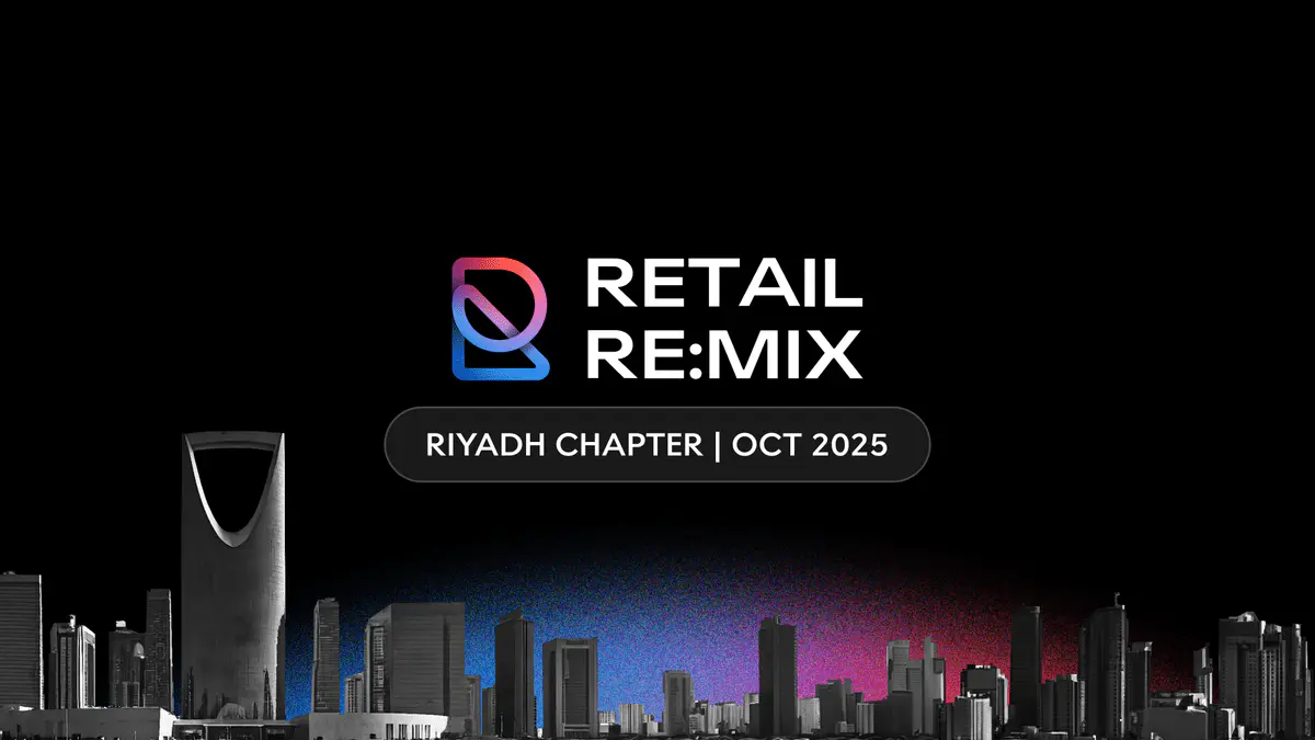 Retail Re:Mix | Riyadh Chapter | October 2025