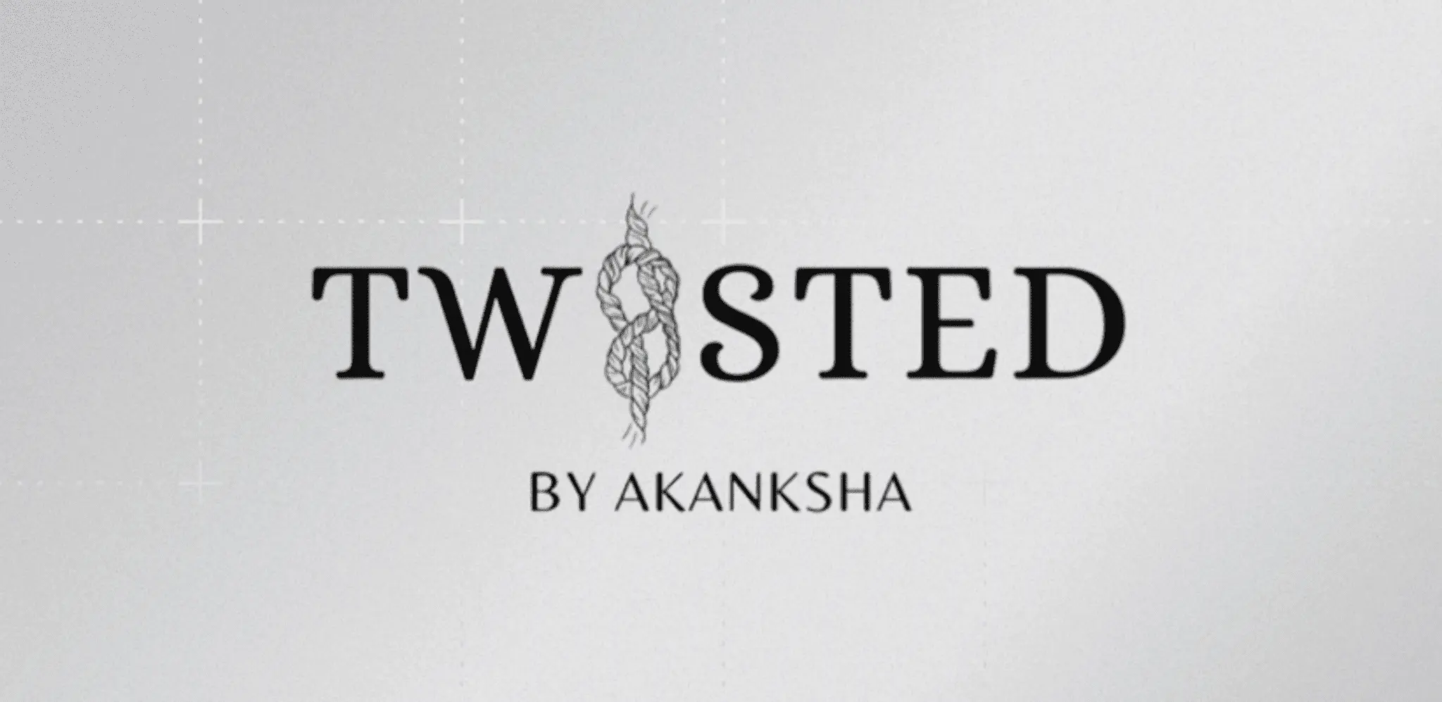 Twisted by Akanksha