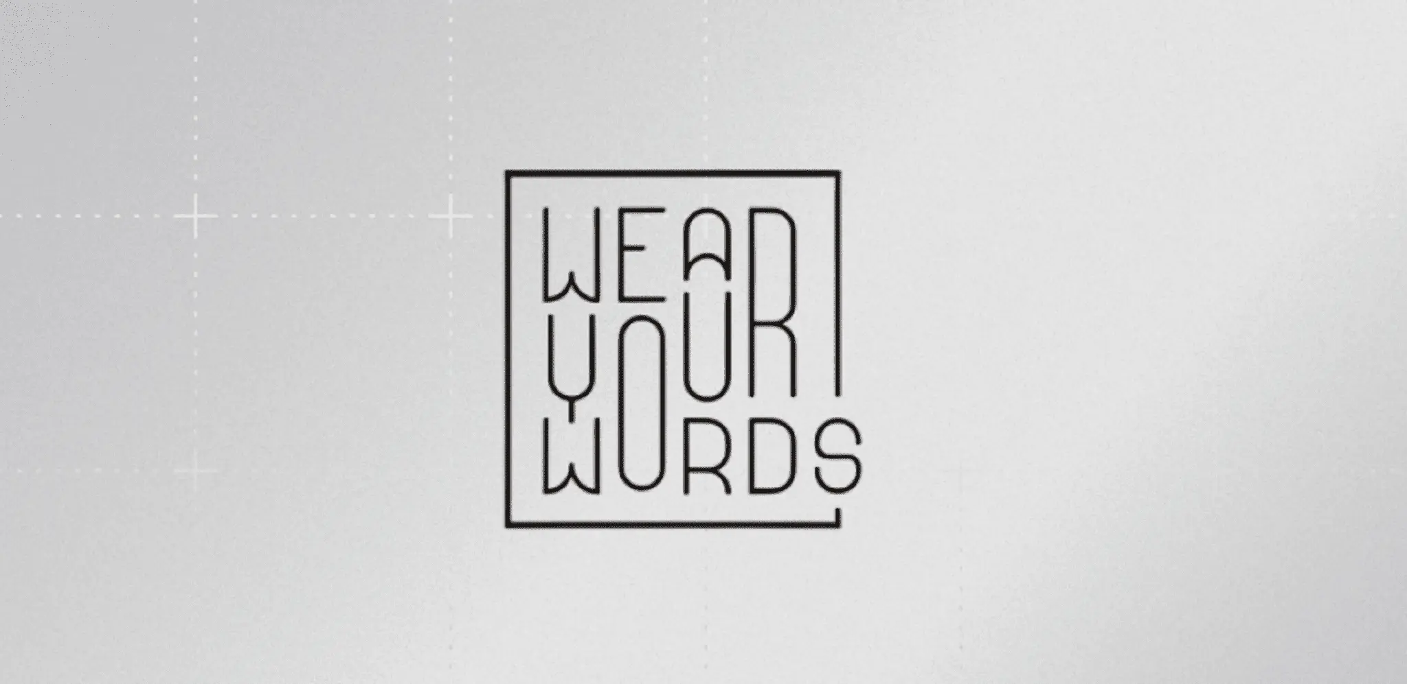 Wear Your Words
