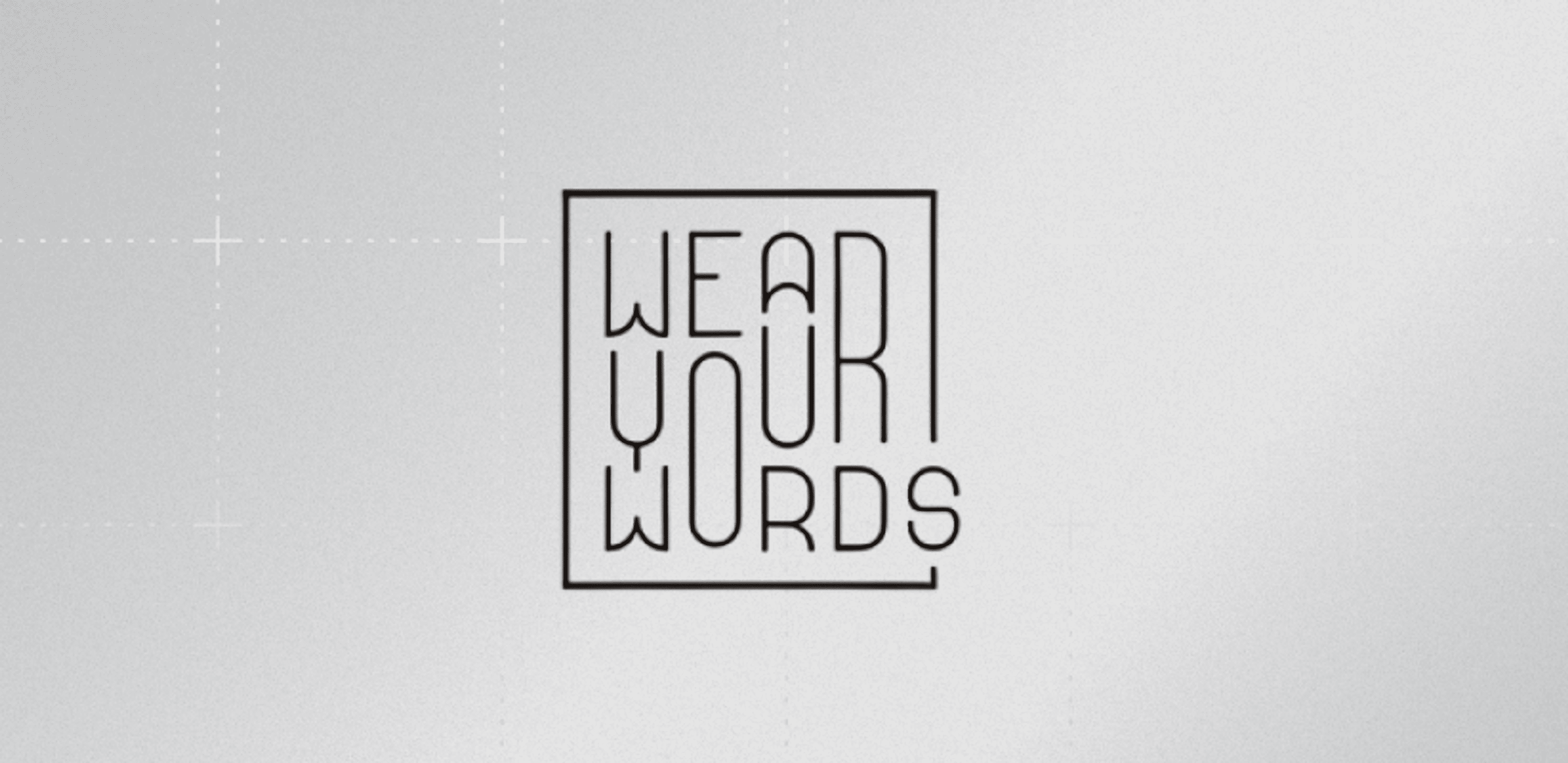 Wear Your Words