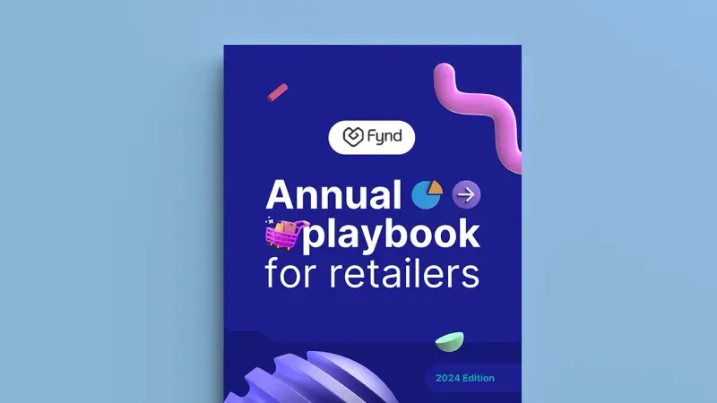 Fynd’s annual playbook for retailers:2024 Edition