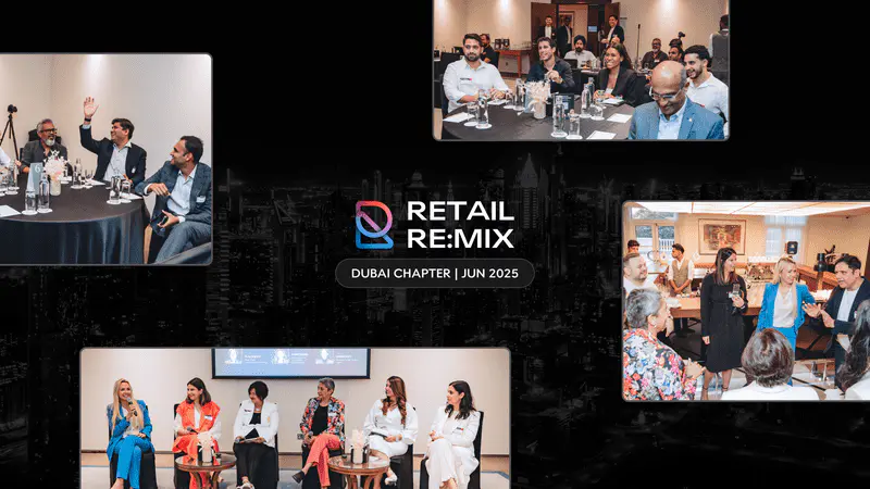 Retail Re:Mix | Dubai Chapter | June 2025