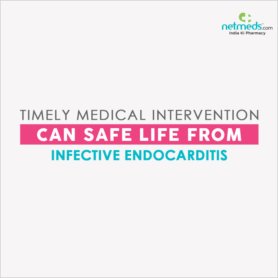 Timely Medical Intervention Can Save Life From Infective Endocarditis