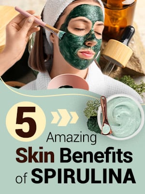 Spirulina For Glowing Skin: Uses, Benefits, Dosage And Side Effects - Infographics