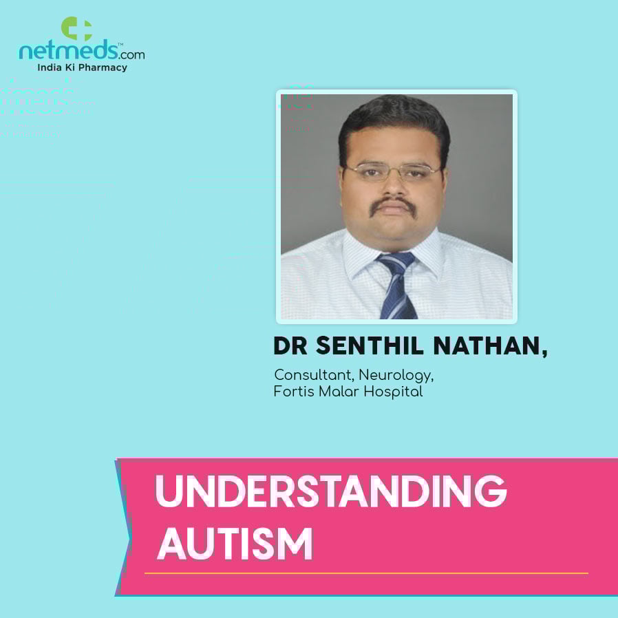 Understanding Autism By Dr Senthil Nathan