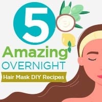 Hair Care: 5 Incredible Overnight Hair Mask DIY Ideas For A Lustrous And Stronger Mane -Infographic