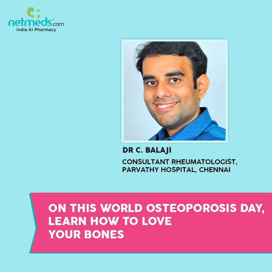 On This World Osteoporosis Day, Learn How To Love Your Bones By Dr C Balaji