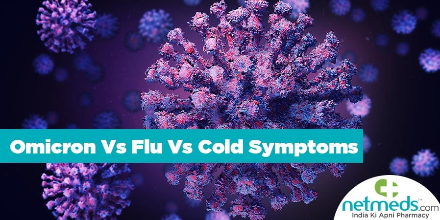Omicron Vs flu Vs cold symptoms
