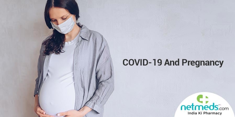 COVID-19 and pregnancy