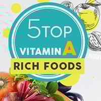 Eat These 5 Foods To Get Your Daily Dose of Vitamin A - Infographic
