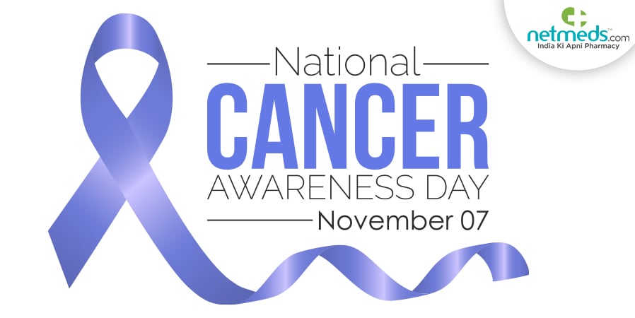 National cancer awareness day