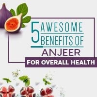 Figs/Anjeer: 5 Splendid Wellness Incentives Of The Super Sweet Fruit-Infographic