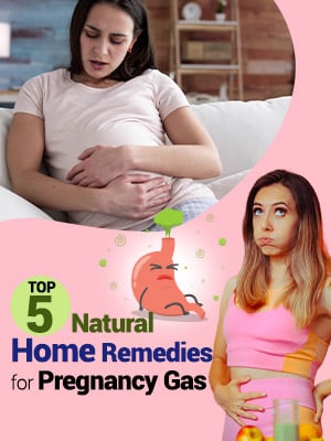 How To Relieve Pregnancy Gas? 5 Natural Remedies Every Expecting Mom Should Try - Infographic