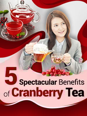 Cranberry Tea: How To Make It? Health Benefits Of This Incredible Fruit Infusion - Infographics