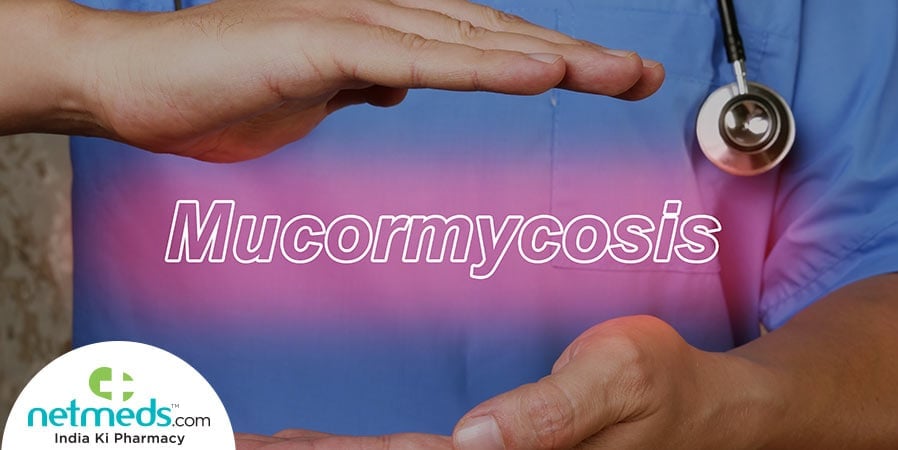 Mucormycosis