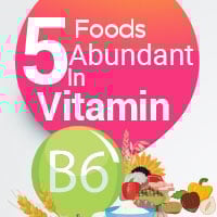 5 Foods Super-Rich In Vitamin B6 That Promote Overall Well-Being -Infographic