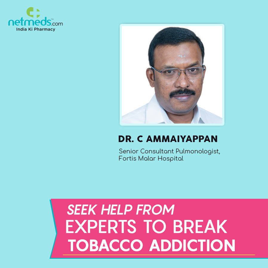 Seek Help From Experts To Break Tobacco Addiction By Dr C Ammaiyappan
