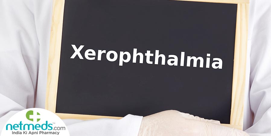 Xerophthalmia