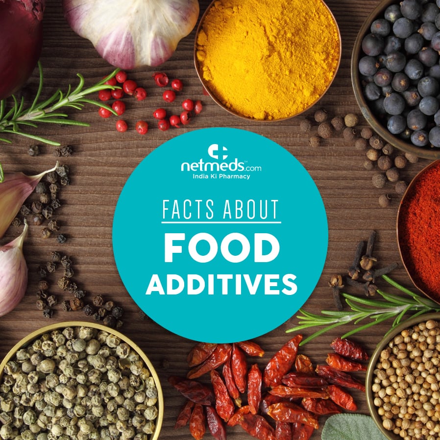 Facts about Food Additives