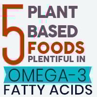 Omega-3 Fatty Acids: 5 Best Plant-Based Sources That You Should Add In Your Diet For Total Well-Being - Infographic